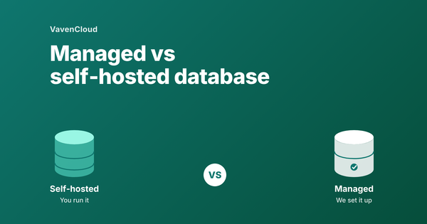 Managed vs Self-Hosted Database: Which Should You Choose?